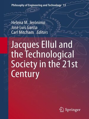 cover image of Jacques Ellul and the Technological Society in the 21st Century